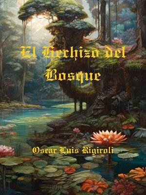 cover image of El Hechizo del Bosque